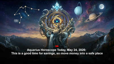 Aquarius Horoscope Today, May 24, 2026: This is a good time for savings, so move money into a safe place