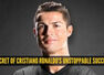 The 'secret' to Cristiano Ronaldo's unstoppable success isn't what you think