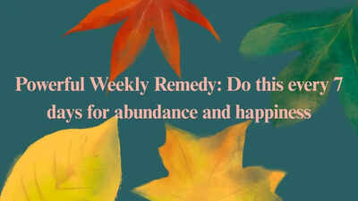 Powerful Weekly Remedy: Do this every 7 days for abundance and happiness