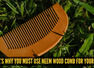 5 ultimate benefits of using a neem wood comb on your hair