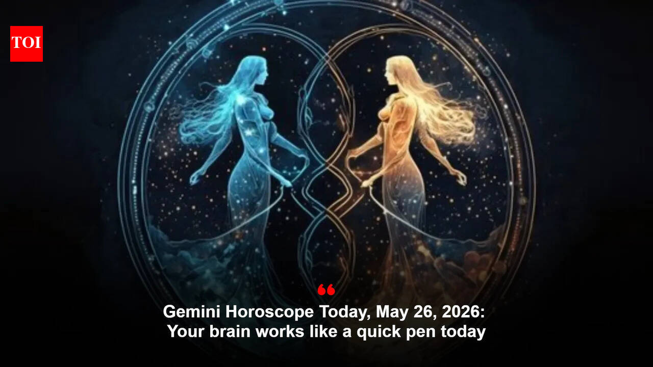 Gemini Horoscope Today, May 26, 2026: Your brain works like a quick pen today