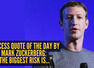 Success quote of the day by Meta CEO Mark Zuckerberg: "The biggest risk is..."
