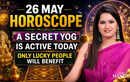 26 MAY HOROSCOPE: A SECRET YOG IS ACTIVE TODAY | ONLY THE LUCKY WIN! | TIMES MANTRA