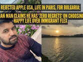Rejected Apple USA, life in Paris, for Bulgaria: Indian man claims he has 'zero regrets' on choosing a happy life over immigrant flex