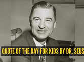Quote of the day for kids by Dr. Seuss: "You have brains in your head. You have feet in your shoes. You can..."