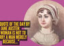 Love quote of the day by Jane Austen: &ldquo;A woman is not to marry a man merely because..."