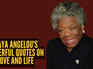 Maya Angelou's wise words: 10 powerful quotes on love and life
