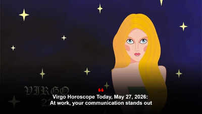 Virgo Horoscope Today, May 27, 2026: At work, your communication stands out