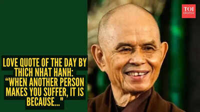  “When another person makes you suffer, it is because..."
