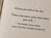 African proverb of the day: &ldquo;Once you carry your own water, you will&hellip;&rdquo; &mdash; the hidden lesson about hard work that changes perspective