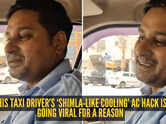 This taxi driver&rsquo;s &lsquo;Shimla-like cooling&rsquo; AC hack is going viral for a reason