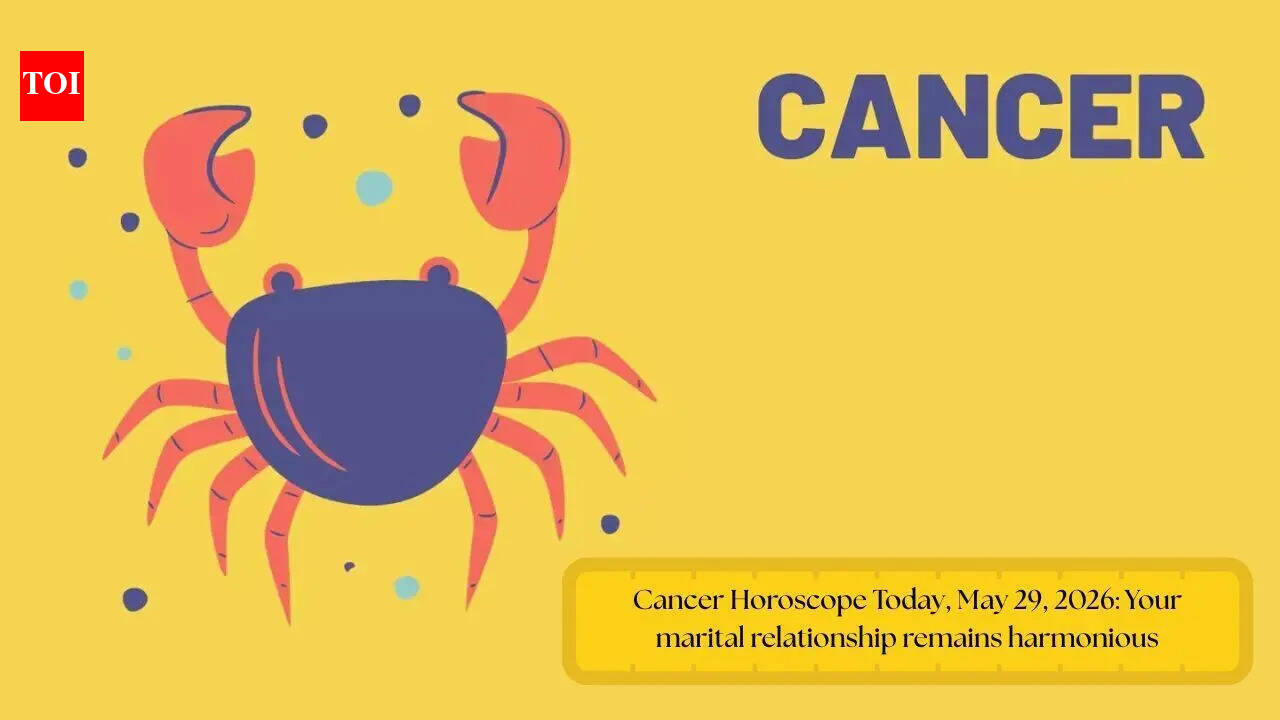 Cancer Horoscope Today, May 29, 2026: Your marital relationship remains harmonious