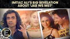 Imtiaz Ali Reveals &lsquo;Jab We Met&rsquo; Was Never Written as a Love Story