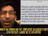 &lsquo;Corporate ka cobra hai tu&rsquo;: Employee allegedly edits Rs 4 LPA payslip, lands Rs 12 LPA offer; internet calls it the &lsquo;ultimate corporate move&rsquo;