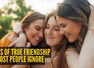 10 signs of true friendship most people ignore