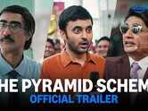 The Pyramid Scheme Trailer : Paramvir Cheema and Ranvir Shorey Starrer The Pyramid Scheme Official Trailer