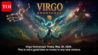 Virgo Horoscope Today, May 30, 2026: This is not a good time to invest in any new venture
