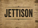 Word of the day: Jettison