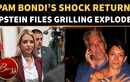 Pam Bondi Hit With BRUTAL Epstein Files Grilling Just Months After Cancer Diagnosis | WATCH
