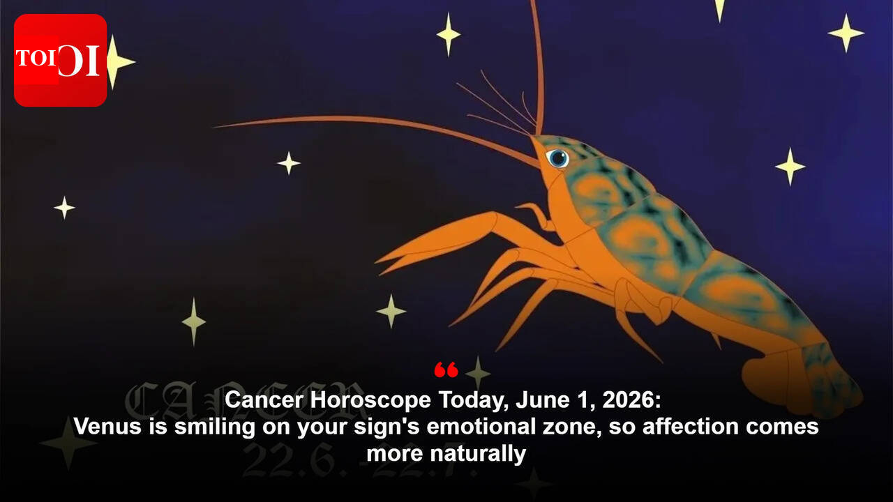 Cancer Horoscope Today, June 1, 2026: Venus is smiling on your sign's emotional zone, so affection comes more naturally