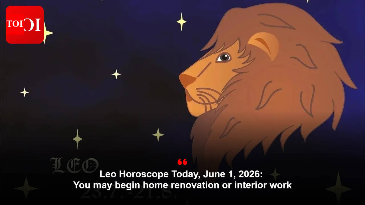 Leo Horoscope Today, June 1, 2026: You may begin home renovation or interior work