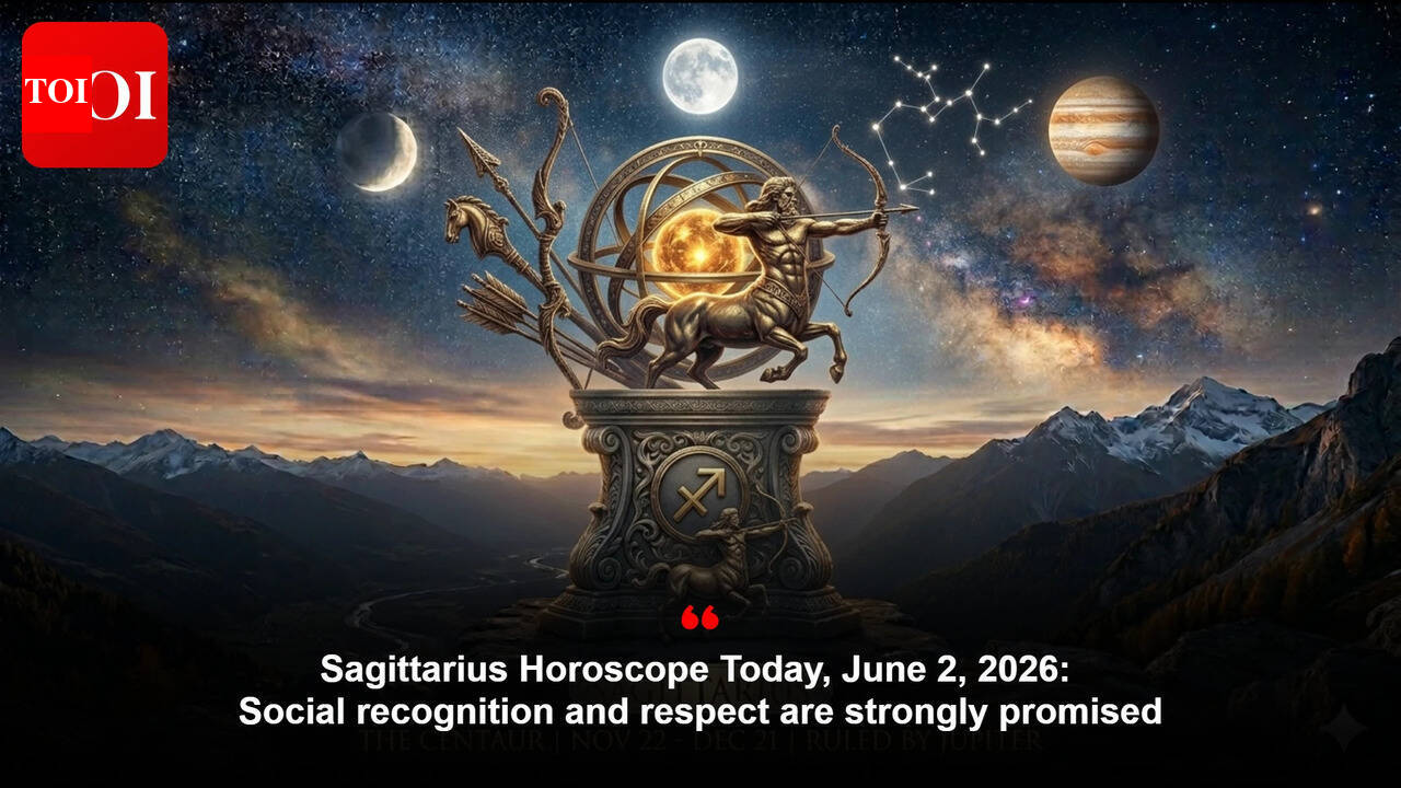 Sagittarius Horoscope Today, June 2, 2026: Social recognition and respect are strongly promised