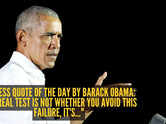 Success quote of the day by Barack Obama: "The real test is not whether you avoid this failure, it's..."