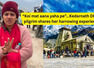 &ldquo;Koi mat aana yaha pe&rdquo;...Kedarnath Dham pilgrim shares her harrowing experience of visiting Kedarnath Dham
