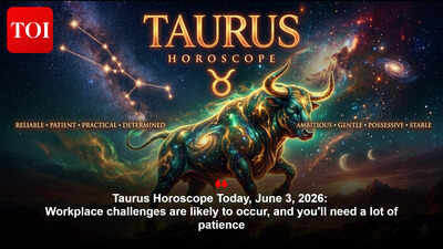 Taurus Horoscope Today, June 3, 2026: Workplace challenges are likely to occur, and you'll need a lot of patience
