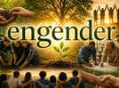 Word of the day: Engender