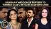 Kangana&rsquo;s &lsquo;Banned Club&rsquo; Dig At Ranveer Singh Amid Don 3 Row Sparks Massive Reactions