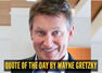 Quote of the day for kids by Wayne Gretzky: "You miss 100% of the shots you don't..."