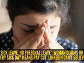 &lsquo;No sick leave, no personal leave&rsquo;: Woman claims HR said every sick day means pay cut; LinkedIn can't believe it