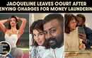 Jacqueline Fernandez's Courtroom Battle Just Entered Its Most Crucial Phase Yet 