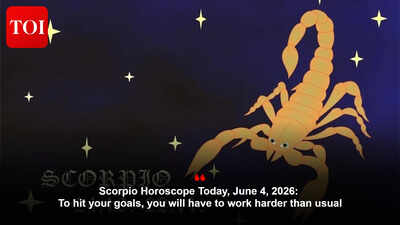 Scorpio Horoscope Today, June 4, 2026: To hit your goals, you will have to work harder than usual