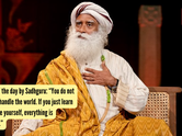 Quote of the day by Sadhguru: &ldquo;You do not have to handle the world. If you just learn to handle yourself, everything is handled.&rdquo;