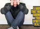 5 habits that may be harming your spiritual health