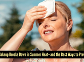 Makeup melting in summer? Here's how to make it stay put all day