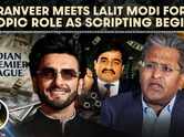 Lalit Modi confirms Ranveer Singh expressed his desire to play his role in biopic