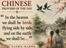 Chinese proverb of the day: &ldquo;In the heaven we shall be birds flying side by side, and on the earth we shall be...&rdquo;