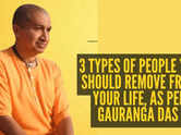 3 types of people you should remove from your life, as per Gauranga Das