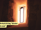 Quote of the day by Carl Jung: &ldquo;God enters through the wound&rdquo;