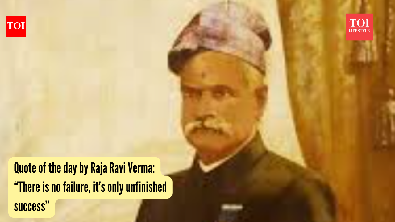 राजा रवि वर्मा का आज का उद्धरण: “कोई असफलता नहीं है, यह केवल अधूरी सफलता है”