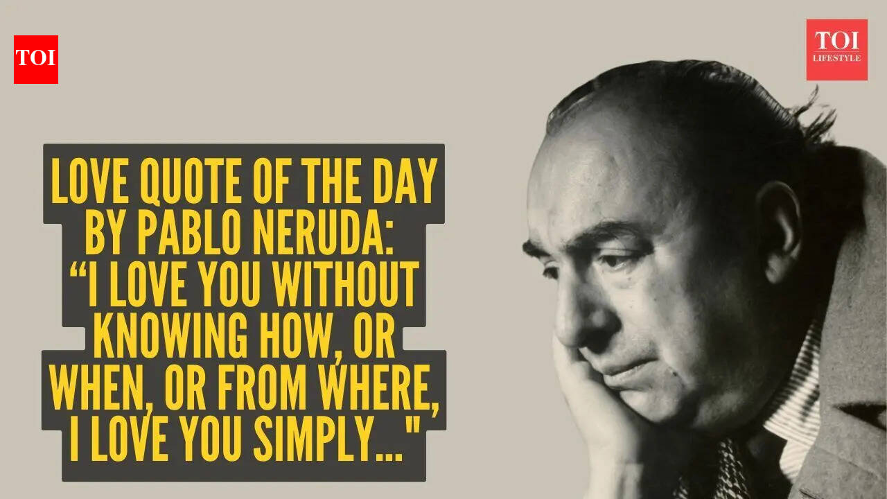 Love quote of the day by Pablo Neruda: “I love you without knowing how, or when, or from where, I love you simply..."