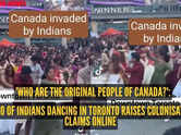 Video of Indians dancing in Toronto raises colonisation claims online: 'Who are the original people of Canada?'