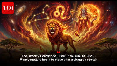 Leo, Weekly Horoscope, June 07 to June 13, 2026: Money matters begin to move after a sluggish stretch