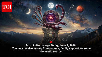 Scorpio Horoscope Today, June 7, 2026: You may receive money from parents, family support, or some domestic source