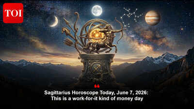 Sagittarius Horoscope Today, June 7, 2026: This is a work-for-it kind of money day