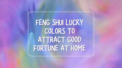 Feng Shui lucky colors to attract good fortune at home
