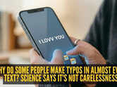 ​Why do some people always make typos while texting? The brain-thumb disconnect nobody really talks about